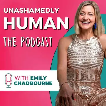 Unashamedly Human with Emily Chadbourne